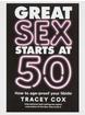 Great Sex Starts at 50: How to Age-Proof your Libido, , hi-res