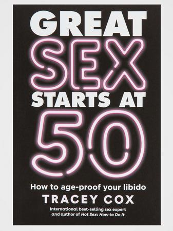 Great Sex Starts at 50 by Tracey Cox 