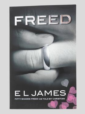 Freed: Fifty Shades Freed as Told by Christian by E L James